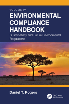 Hardcover Environmental Compliance Handbook, Volume 4: Sustainability and Future Environmental Regulations Book