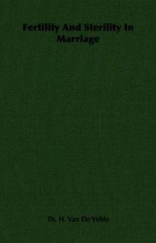 Paperback Fertility And Sterility In Marriage Book