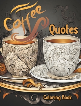 Paperback Coffee Quotes: A mandala coloring book for coffee lovers Book