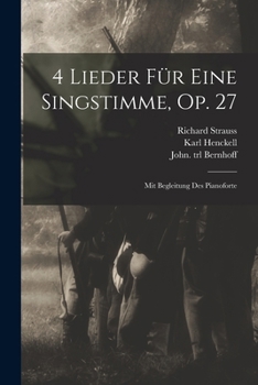 Paperback 4 Lieder Für Eine Singstimme, Op. 27: Mit Begleitung Des Pianoforte [German] Book