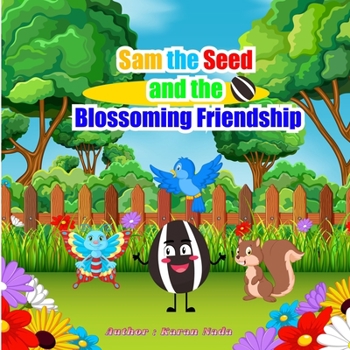 Paperback Sam The Seed and The Blossoming Friendship Book