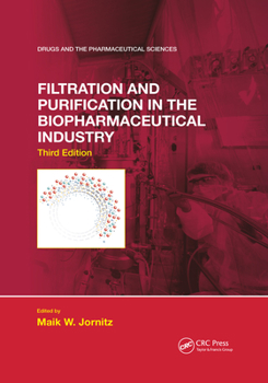 Paperback Filtration and Purification in the Biopharmaceutical Industry, Third Edition Book