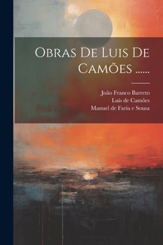 Obras De Luis De Camões ...... (Portuguese Edition)