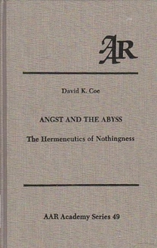 Paperback Angst and the Abyss: The Hermeneutics of Nothingness Book