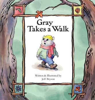Gray Takes a Walk
