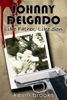 Paperback Johnny Delgado: Like Father, Like Son Book
