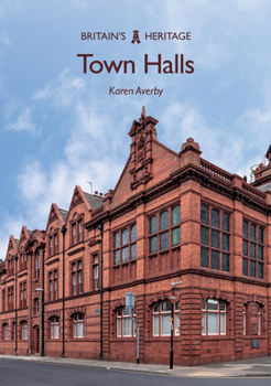 Town Halls - Book  of the Britain's Heritage