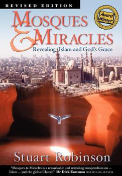 Paperback Mosques & Miracles: Revealing Islam and God's Grace Book