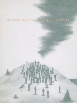 McSweeney's Issue 32 - Book #32 of the McSweeney's Quarterly Concern