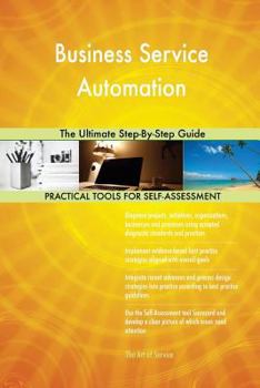 Paperback Business Service Automation The Ultimate Step-By-Step Guide Book