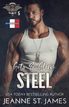 Guts & Glory: Steel: Édition française (In the Shadows Security (Édition française)) (French Edition)