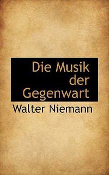 Hardcover Die Musik Der Gegenwart Book