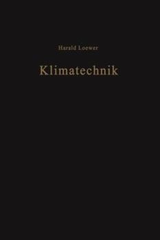 Paperback Klimatechnik: Grundlagen Und Anwendungen Der Luftkonditionierung [German] Book