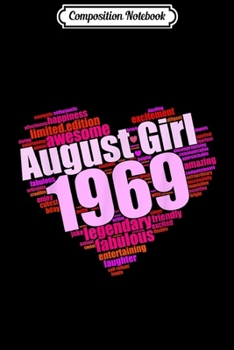 Composition Notebook: Legendary August '69 Love Limited Edition Awesome Birthday Journal/Notebook Blank Lined Ruled 6x9 100 Pages