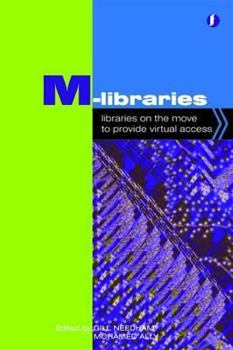 Paperback M-Libraries: Libraries on the Move to Provide Virtual Access Book