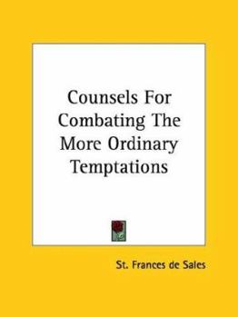 Paperback Counsels For Combating The More Ordinary Temptations Book