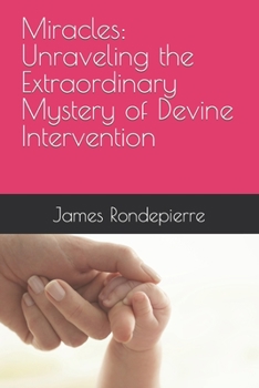 Paperback Miracles: Unraveling the Extraordinary Mystery of Devine Intervention Book