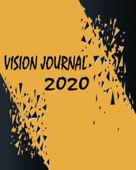 Paperback Vision Journal 2020: Vision Board Journal - Goal Planning & Actualization Tracker and Planner A Book to Design Action Plans for Attracting Book