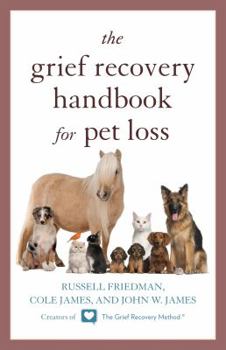 Paperback The Grief Recovery Handbook for Pet Loss Book