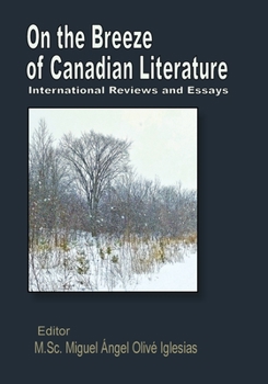 Paperback On the Breeze of Canadian Literature: International Reviews and Essays Book