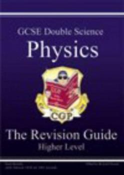 Paperback GCSE Double Science: Physics: the Revision Guide: Higher Level Book