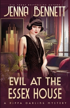 Evil at the Essex House: A 1920s Murder Mystery (Pippa Darling Mysteries)