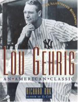 Hardcover Lou Gehrig: An American Classic Book
