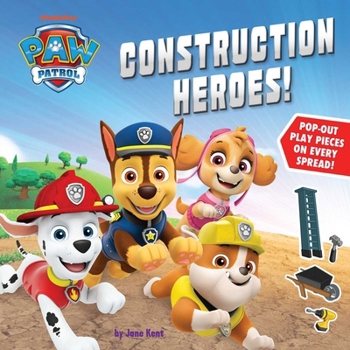 PAW Patrol, Construction Heroes