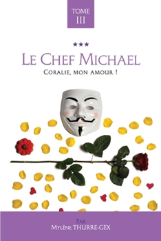 Paperback Le Chef Michael: Coralie, mon amour ! [French] Book