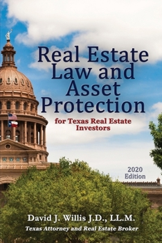 Paperback Real Estate Law & Asset Protection for Texas Real Estate Investors - 2020 Edition Book