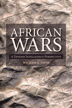 Paperback African Wars: A Defense Intelligence Perspective Book