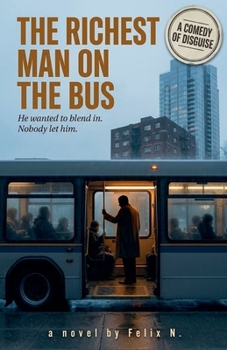 The Richest Man ON The Bus