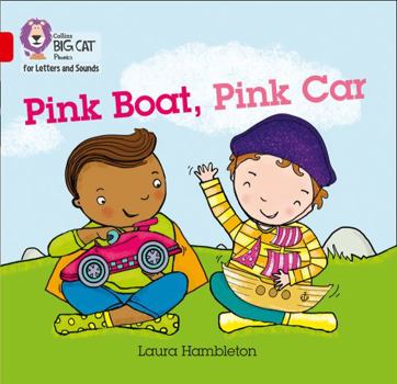 Paperback Pink Boat, Pink Car: Band 2b/Red B Book