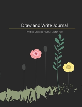Draw And Write Journal: Creative Notebook Journals  For Teacher , Kids and Adult , Kindergarten , Preschool Girl & Boy Gift.