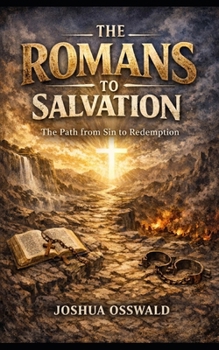 Paperback The Romans Road to Salvation Book