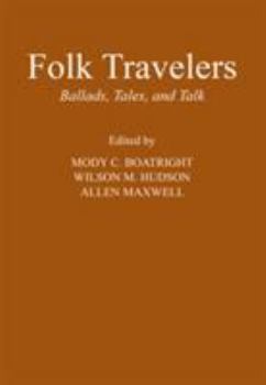 Paperback Folk Travelers: Ballads, Tales, and Talk Book