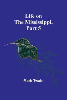 Paperback Life on the Mississippi, Part 5 Book