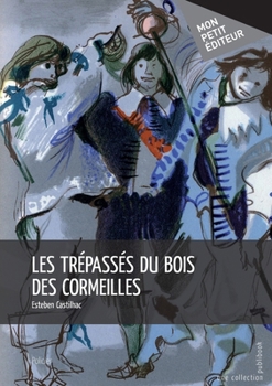 Paperback Les Trépassés du bois des Cormeilles [French] Book