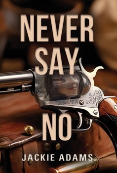 Hardcover Never Say No Book