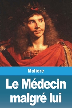 Paperback Le Médecin malgré lui [French] Book