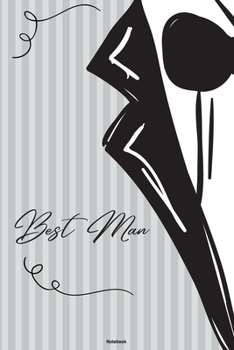 Best Man Notebook: Bachelor Party Journal Wedding Speach and Planner Composition Book Gift