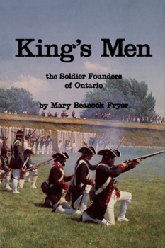 Hardcover King's Men: The Soldier Founders of Ontario Book