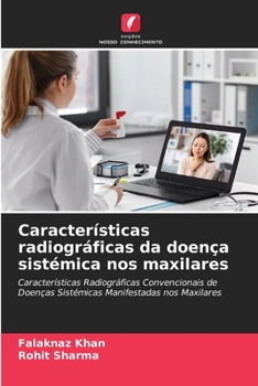 Características radiográficas da doença sistémica nos maxilares: Características Radiográficas Convencionais de Doenças Sistémicas Manifestadas nos Maxilares