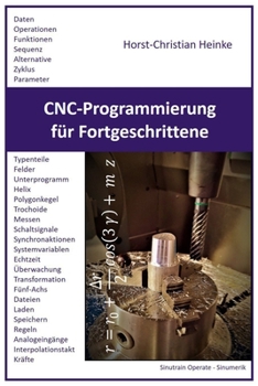 Paperback CNC-Programmierung für Fortgeschrittene: Parameterprogrammierung von Werkzeugmaschinen mit Beispielen [German] Book