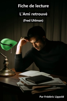 Paperback Fiche de lecture - L'Ami retrouvé (Fred Uhlman) [French] Book