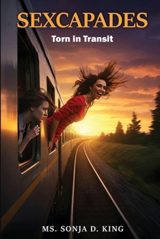 Paperback Sexcapades: Torn in Transit Book