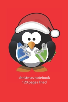 Paperback christmas notebook 120 pages lined: christmas notebook lined christmas diary christmas booklet christmas recipe book penguin notebook ruled christmas Book