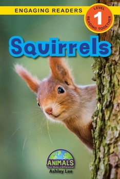 Paperback Squirrels: Animals That Make a Difference! (Engaging Readers, Level 1) Book