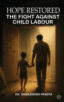 Paperback Hope Restored: The Fight Against Child Labour Book