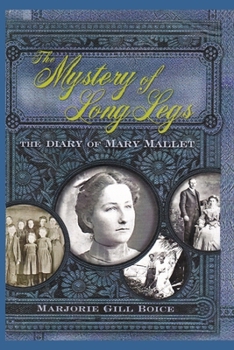 Paperback The Mystery of Long Legs: The Diary of Mary Mallet Book